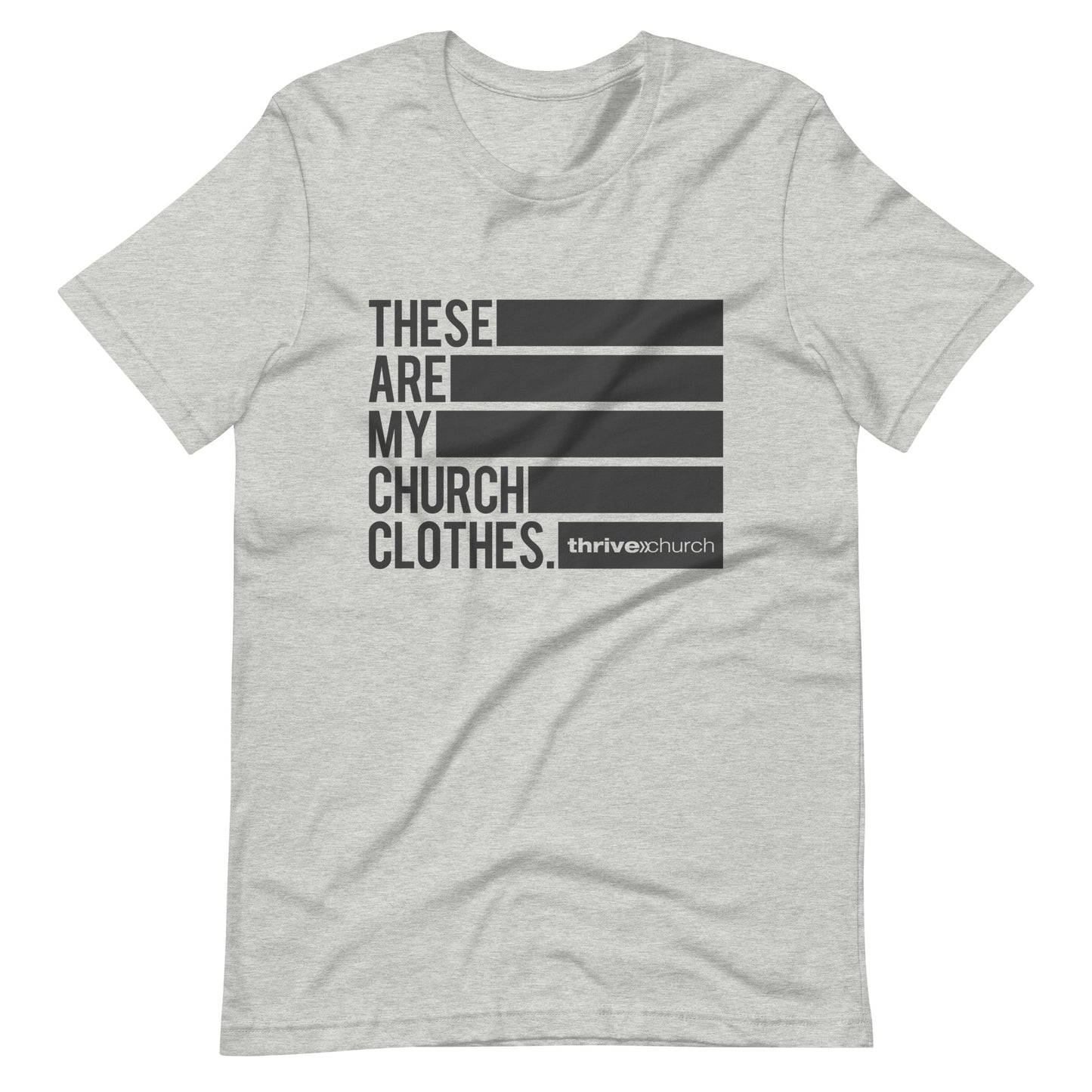 These Are My Church Clothes T-Shirt
