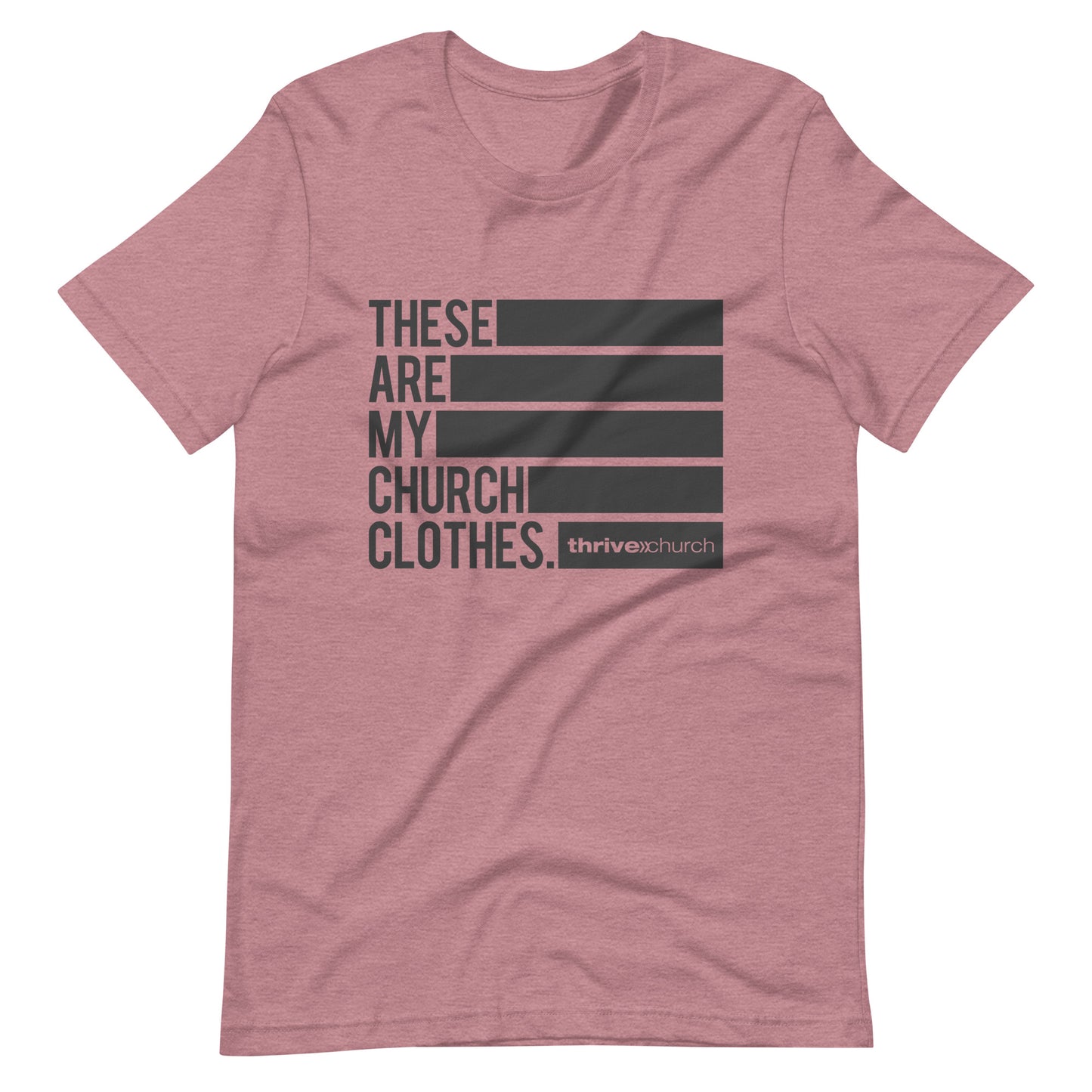 These Are My Church Clothes T-Shirt