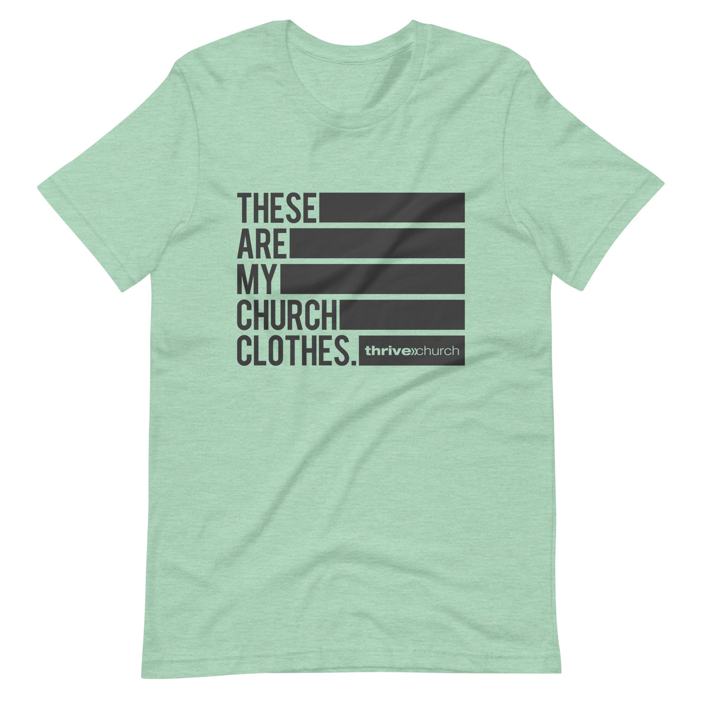 These Are My Church Clothes T-Shirt