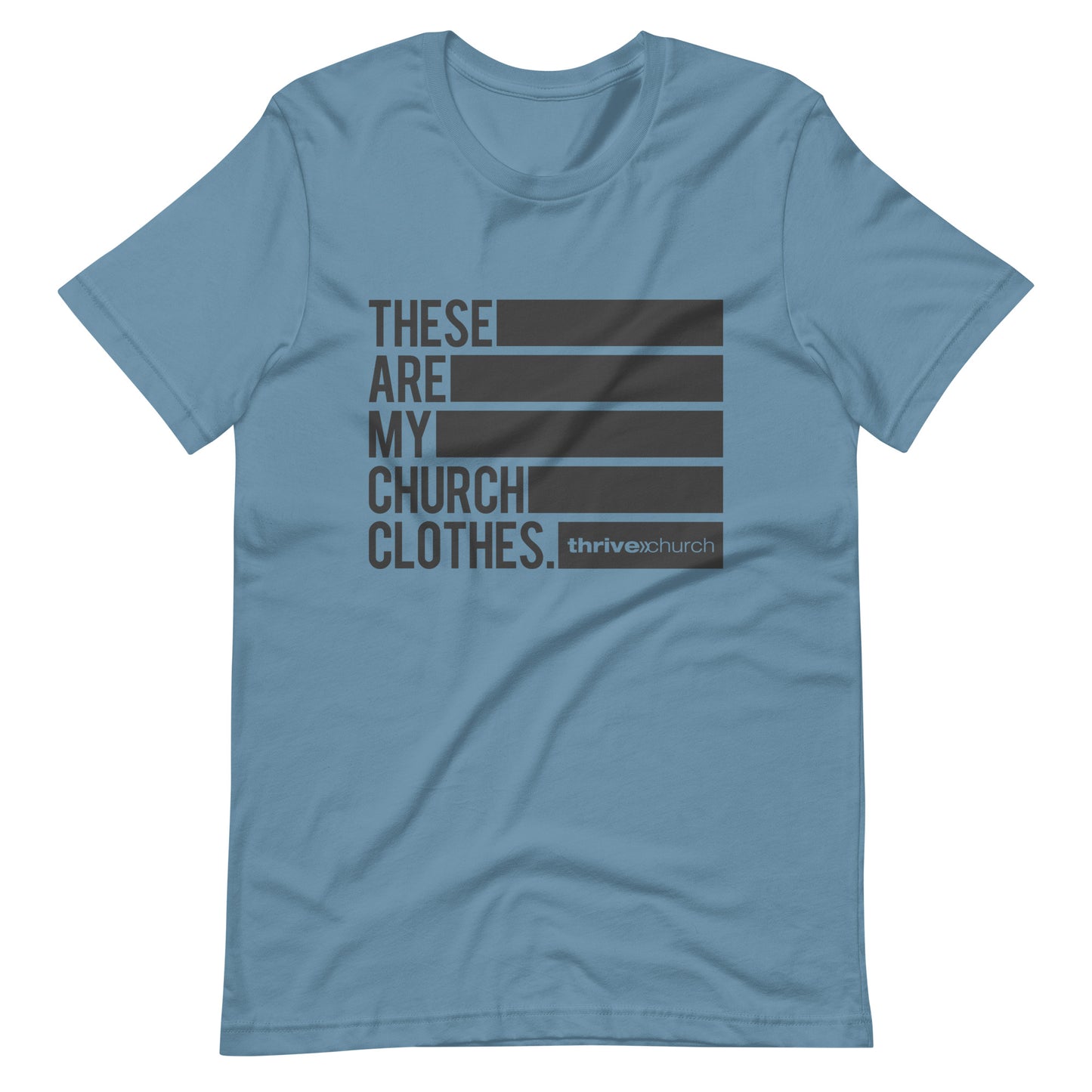 These Are My Church Clothes T-Shirt