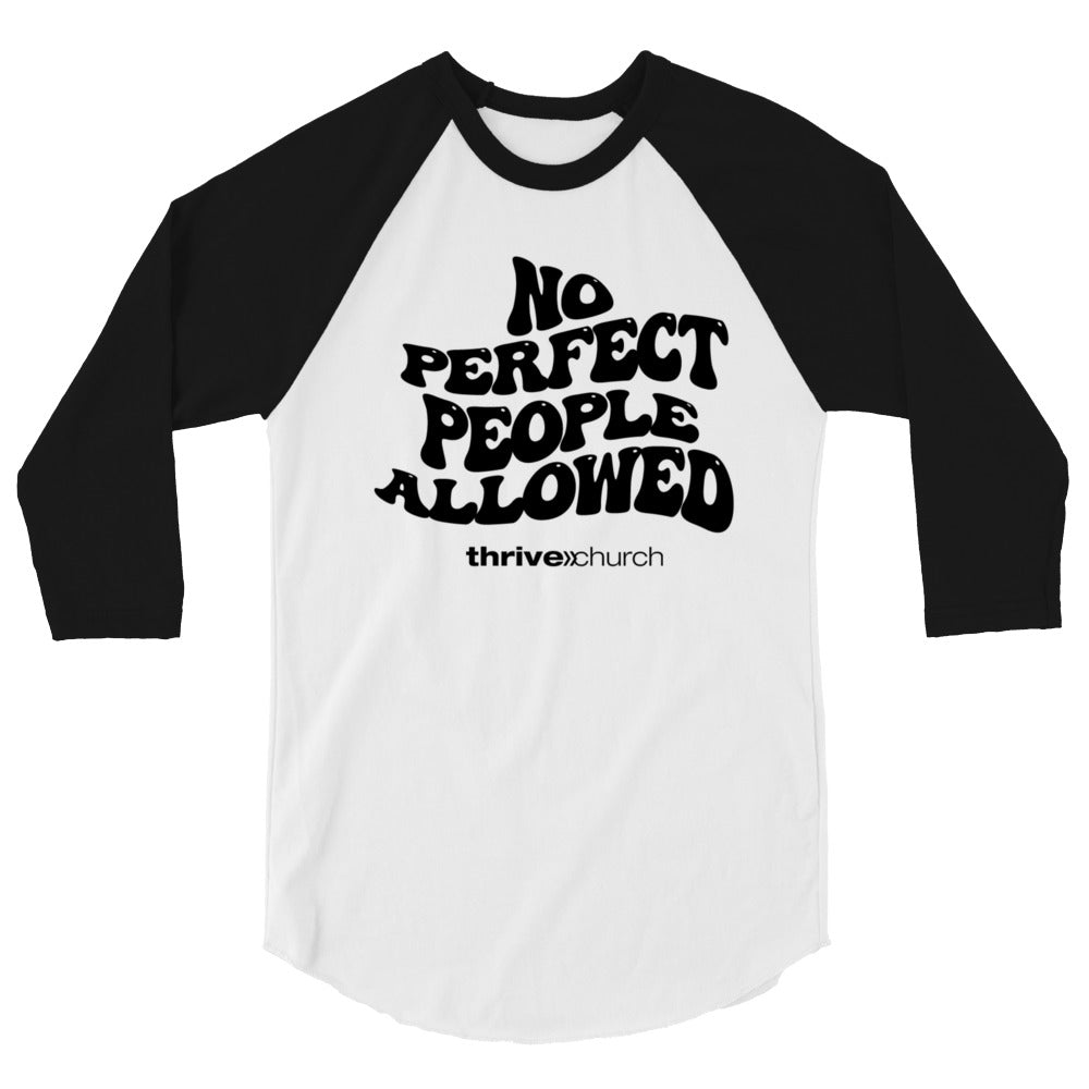 No Perfect People 3/4 Sleeve Shirt